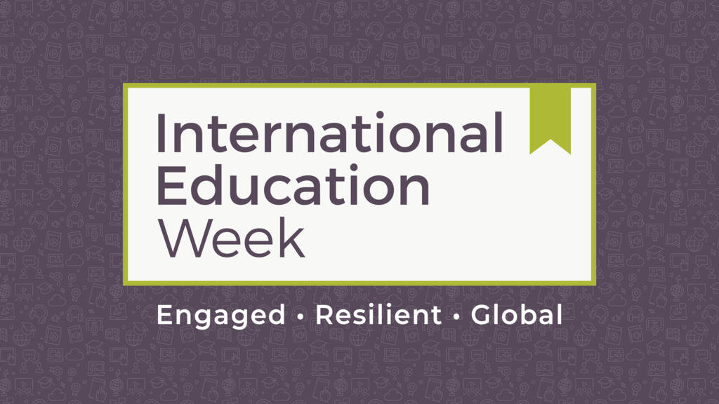 Purple banner with white box in center. Text inside white box says "International Education Week." Below the white box is white text that says "Engaged, Resilient, Global"